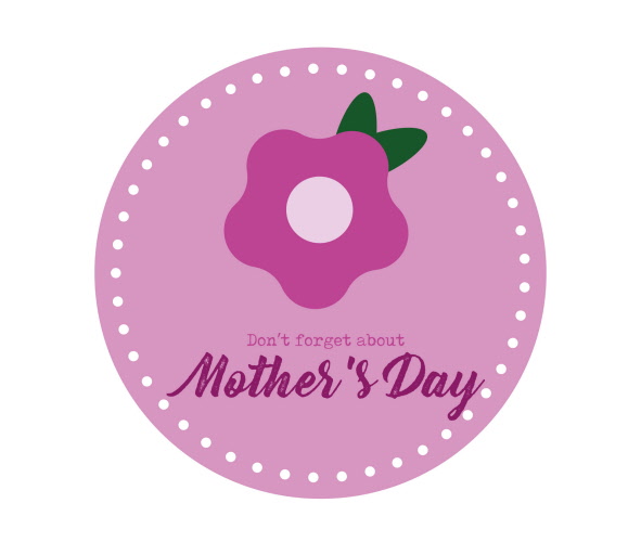 500mm Diameter Don't Forget Mothers Day - Indoor Floor Stickers / Graphics